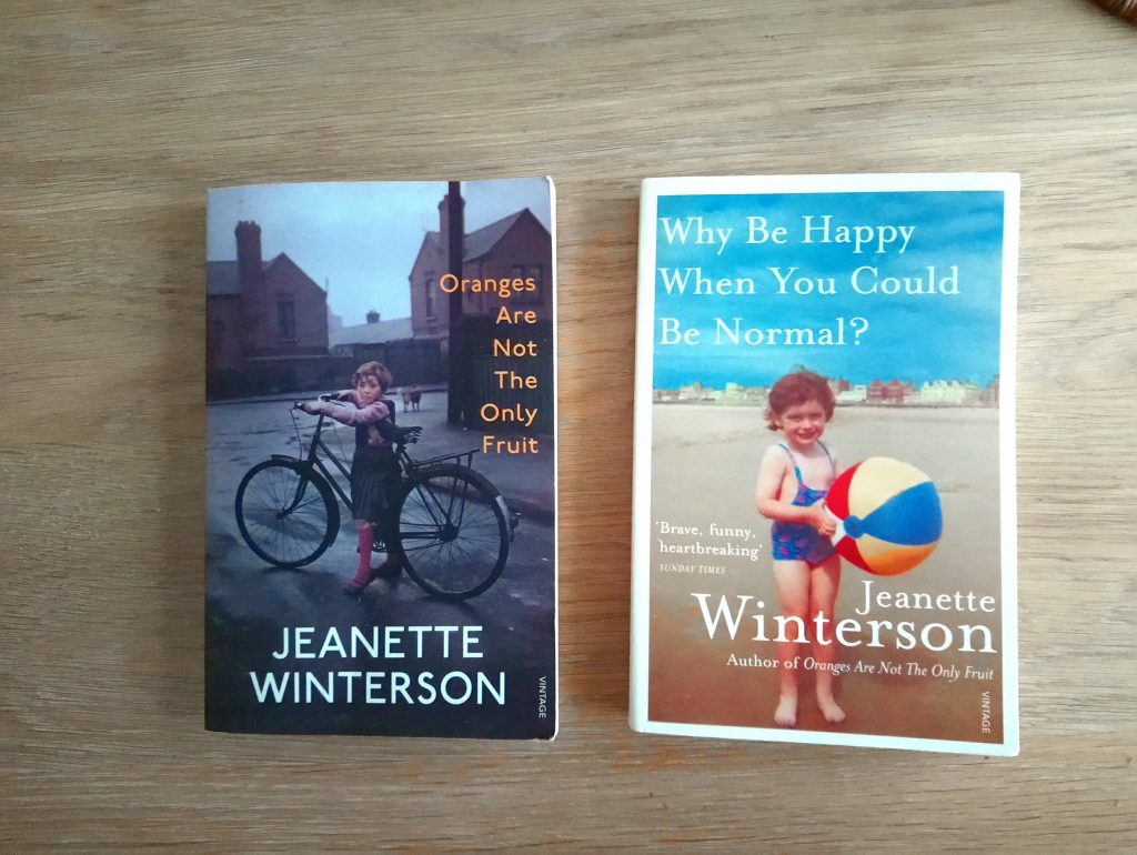 Why Be Happy When You Could Be Normal? by Jeanette Winterson